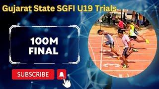 100m Final Gujarat State SGFI U19 School Games TRIAL 2023 Nadiad Gujarat