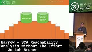 Global AppSec Dublin Narrow – SCA Reachability Analysis Without The Effort - Josiah Bruner
