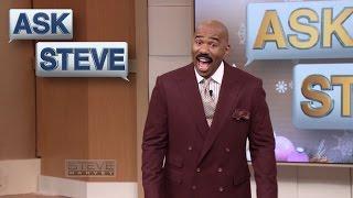 Ask Steve I walked in on my son...  STEVE HARVEY