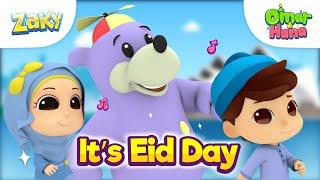 NEW Omar & Hana x Zaky One 4 Kids  Its Eid Day  Islamic Songs for Children  Eid Mubarak