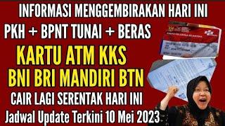 INFORMASI MENGGEMBIRAKAN TERBARU HARI INI 10 MEI 2023 SEMUA KPM PKH BPNT WAJIB TAU PKH BPNT TAHAP 2