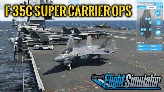 F-35C Aircraft Carrier Ops Miltech Supercarrier Pro CVN-78 for MSFS2020