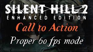 We need your help to fix 60 fps issues - Silent Hill 2 Enhanced Edition