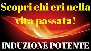 INDUZIONE Efficace Per Rivivere Una VITA PASSATA e Scoprire Chi eri ipnosi REGRESSIVA