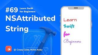 69. NSAttributedString in Swift - Learn Swift For Beginners