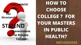 HOW TO CHOOSE A COLLEGE FOR MASTERS IN PUBLIC HEALTH #MPH#