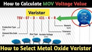 How to Select Right MOV ? । How to Calculate MOV Voltage Value । MOV Numbering System.