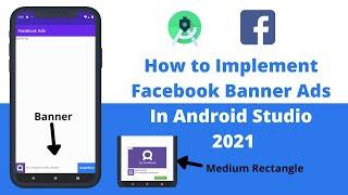 Banner AD Facebook Audience Network  How to Implement Facebook Banner Ads in Android App 2021