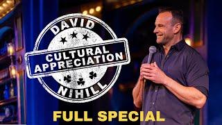 David Nihill Cultural Appreciation  FULL COMEDY SPECIAL