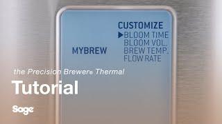 the Sage Precision Brewer® Thermal  Customizing your My Brew settings  Sage Appliances UK
