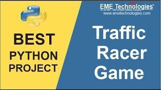 How to Create Traffic Racer Game Project in Python  Download Project with Source Code