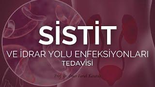 Sistit ve İdrar Yolu Enfeksiyonları Tedavisi - Prof. Dr. Ömer Faruk Karataş