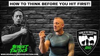 HOW TO THINK BEFORE YOU HIT FIRST