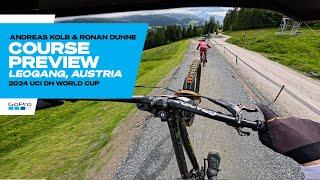 GoPro Leogang COURSE PREVIEW with Ronan Dunne and Andreas Kolb - 24 UCI Downhill MTB World cup