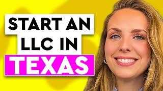 Texas LLC Formation - How to Start an LLC in Texas Step by Step