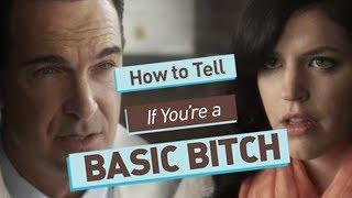 How To Tell if Youre a Basic Bitch