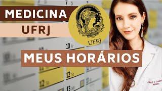 FACULDADE DE MEDICINA UFRJ - Minha carga horária - turno integral