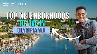 Top Neighborhoods To Live in  Olympia Washington