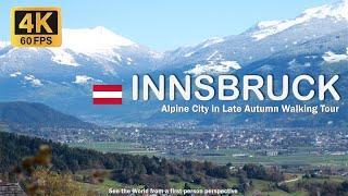 Austria-Innsbruck City and Nature Walking Tour  Alpine city in late autumn 4K 60FPS