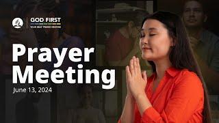 God First Your Daily Prayer Meeting - June 13 2024