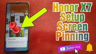 Honor X7 How to setup Screen PinningPin or unpin App Screens & Web Pages