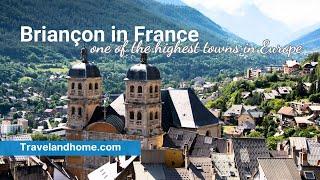 Briançon France  Gateway to the Serre Chevalier Ski Wonderland  Beautiful Cité Vauban