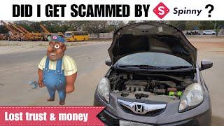 BAD EXPERIENCE WITH SPINNYMust watch before buyingPost purchase Review2023Honda BrioUsed car