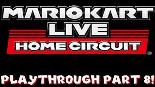 Mario Kart Live Home Circuit Playthrough Part 8