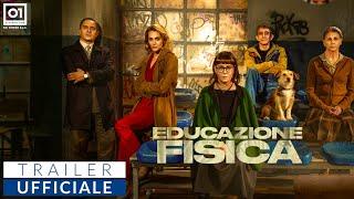 EDUCAZIONE FISICA di Stefano Cipani 2023 - Trailer ufficiale HD