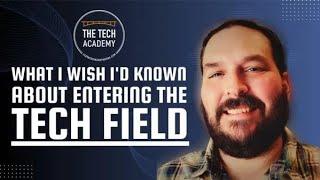 Tech Talk What I wish Id known about entering the Tech Field by Will Mitcheson