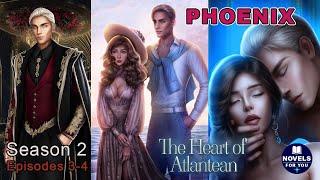 PHOENIX routeTHE HEART OF ATLANTEAN  - Season 2 Episodes 3-4  Seven Hearts Stories
