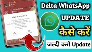 Delta Yo Whatsapp Update Kaise kare 2021  How To Update Delta Yo Whatsapp  L.J.M Tech 3M
