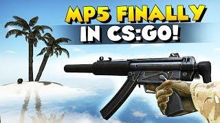 CSGO - MP5 IS FINALLY HERE NEW GUN