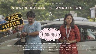 Reconnect  Getting Back Together With An Ex  Marathi Short Film  Amruta Bane  Niraj Nerurkar