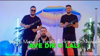 Imbro Manaj ft. Renato Athina & Armando Xhemalaj - AVE DIK O LALI Official Video