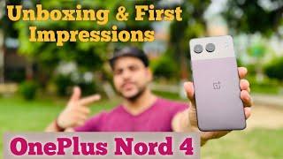 OnePlus Nord 4 5G First Sale Unit  Unboxing & First Impression Indian Retail Unit