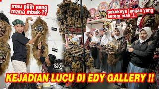 Mau nari gedruk tapi takut sama buto  KELUCUAN DI EDY GALLERY