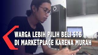 Warga Pilih Beli Set Top Box di Marketplace Karena Lebih Murah