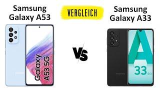 Samsung Galaxy A53 vs. Samsung A33  Vergleich der beliebten Mittelklasse-Handys von Samsung