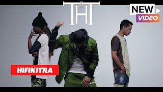 THT - Hifikitra clip officiel