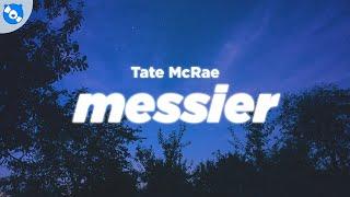 Tate McRae - messier Clean - Lyrics