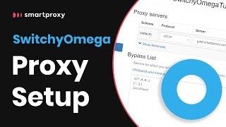 How To Configure Proxies With SwitchyOmega?  Proxy Setup Tutorial