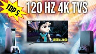 Best 4K 120Hz TVs for Gaming in 2023  Under $1000
