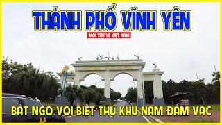 THÀNH PHỐ VĨNH YÊN  ĐÔ THỊ LOẠI 2 ĐANG CHUYỂN MÌNH PHÁT TRIỂN  Vĩnh Phúc ngày nay