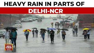 Heavy Rain In Parts Of Delhi-NCR Brings Respite From Brutal Heatwave  India Today