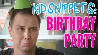 Kid Snippets Birthday Party Imagined by Kids