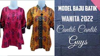 MODEL BAJU BATIK WANITA 2022