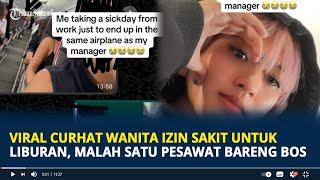 Viral Curhat Wanita Izin Sakit Untuk Liburan Malah Satu Pesawat Bareng Bos