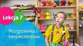 Żonglerka od Dziecka dla Dziecka. Lekcja 7. Czego NIE robić zasady bezpieczeństwa rozgrzewka.