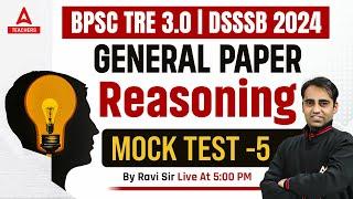 BPSCDSSSB General Paper Reasoning Mock Test #5  Reasoning By Ravi sir